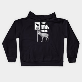 The Buck Stops Here Funny Quote Kids Hoodie